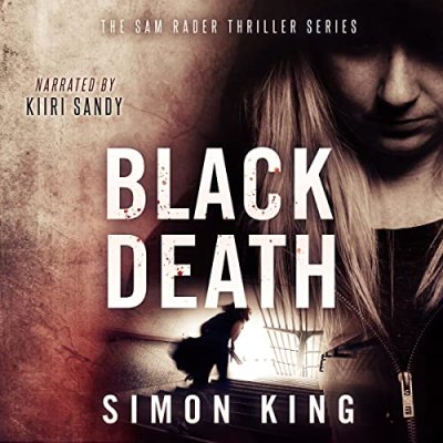 Black Death; A Sam Rader Thriller, Book 4