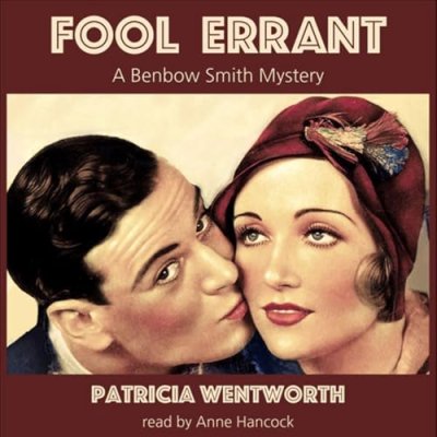 Fool Errant; The Benbow Smith Mysteries, Book 1