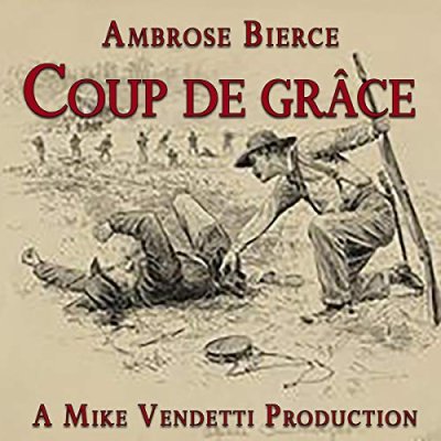 The Coup de Grâce