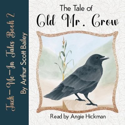 The Tale of Old Mr. Crow; Tuck-Me-In Tales, Book 2