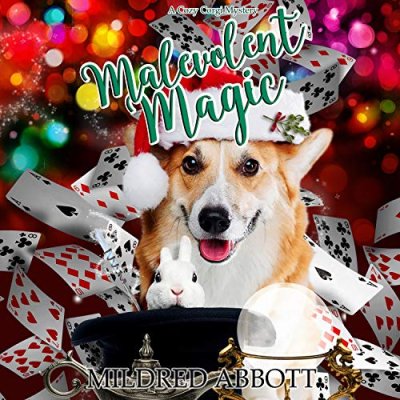 Malevolent Magic; The Cozy Corgi Mysteries, Book 9