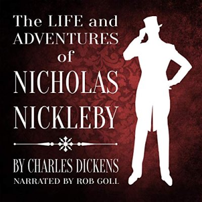 The Life and Adventures of Nicholas Nickleby