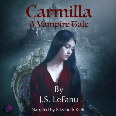 Carmilla: A Vampire Tale