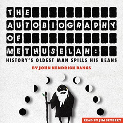 The Autobiography of Methuselah