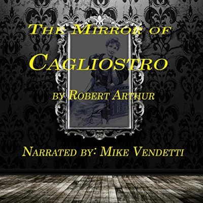 The Mirror of Cagliostro