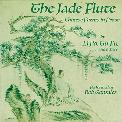 The Jade Flute; Chinese Poems in Prose