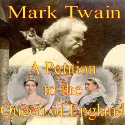 A Petition to the Queen of England