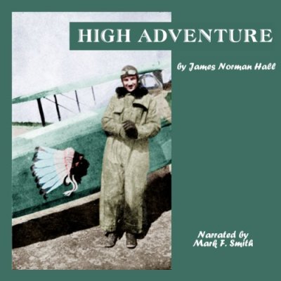 High Adventure; A Narrative of Air Fighting in France