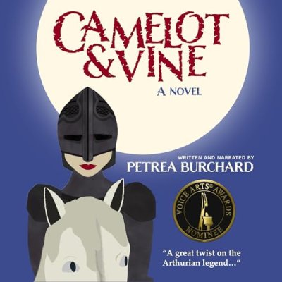 Camelot &amp; Vine; A Novel