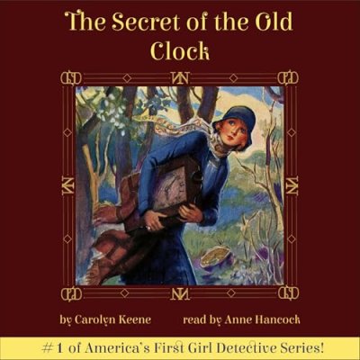 The Secret of the Old Clock; Nancy Drew Mysteries, Book 1