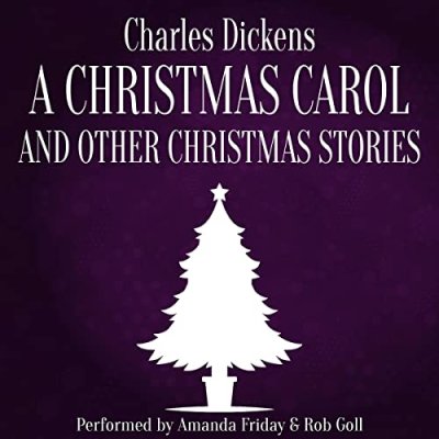 A Christmas Carol and Other Christmas Stories