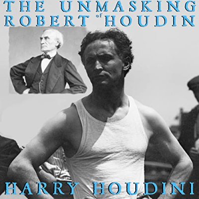 The Unmasking of Robert-Houdin