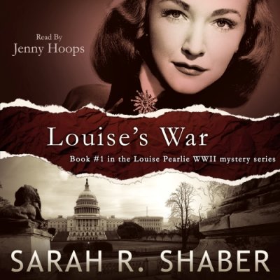 Louise’s War;  The Louise Pearlie Mystery Series, Book 1