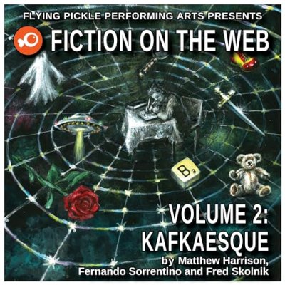 Kafkaesque; Fiction on the Web, Volume 2
