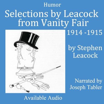 Selections by Leacock from Vanity Fair 1914-1915