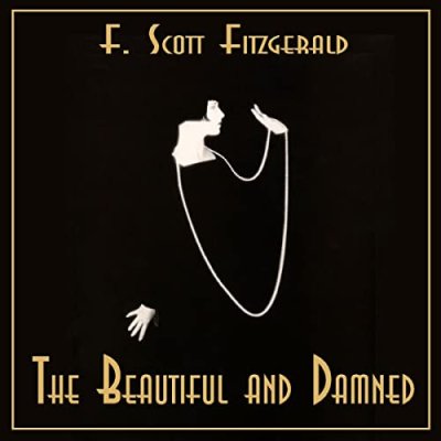 The Beautiful and Damned