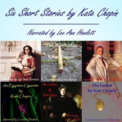 Kate Chopin: Six Short Stories