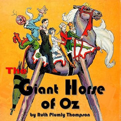 The Giant Horse of Oz