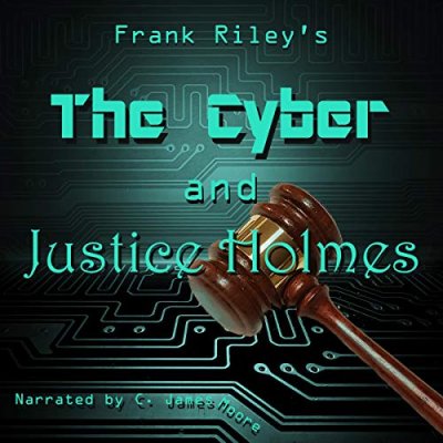 The Cyber and Justice Holmes