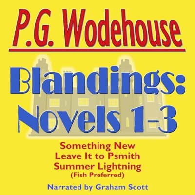 Blandings, Novels 1-3