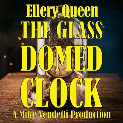 The Glass Domed Clock