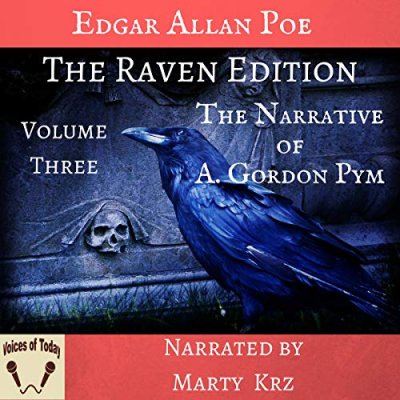 The Raven Edition - Volume Three - The Narrative of A. Gordon Pym