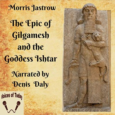 The Epic of Gilgamesh and the Goddess Ishtar