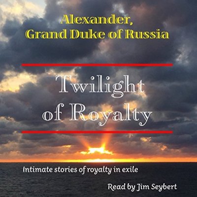 Twilight of Royalty