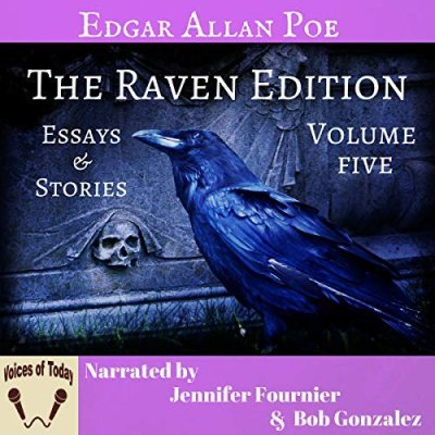 The Works of Edgar Allan Poe, Volume Five: The Raven Edition - Essays and Stories
