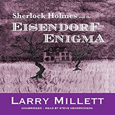Sherlock Holmes and the Eisendorf Enigma: Sherlock Holmes in Minnesota, Book 8