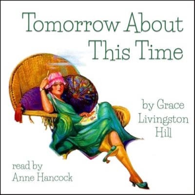 Tomorrow About This Time