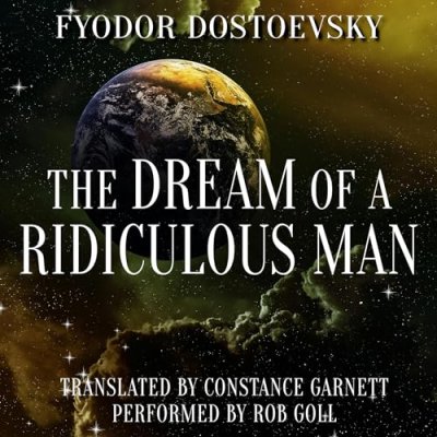 The Dream of a Ridiculous Man