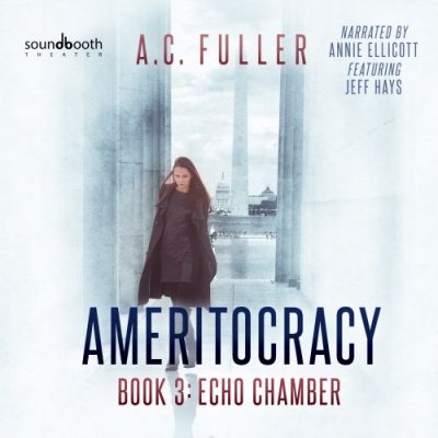 Echo Chamber; Ameritocracy, Book 3
