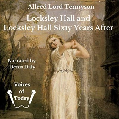 Locksley Hall and Locksley Hall Sixty Years After