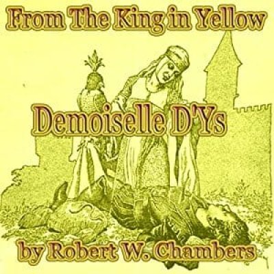 Demoiselle D'Ys: The King in Yellow