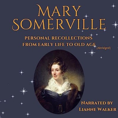 Personal Recollections of Mary Somerville