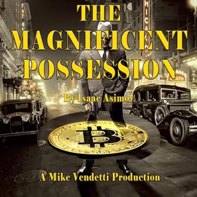 The Magnificent Possession