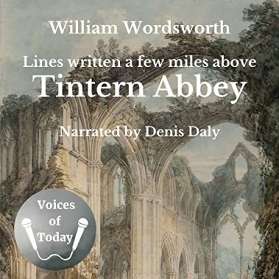 Lines Written a Few Miles above Tintern Abbey