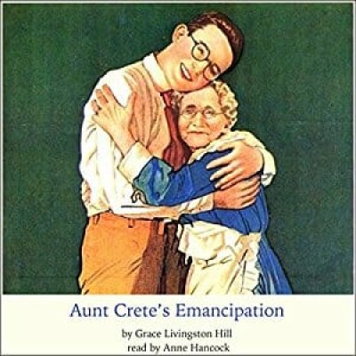 Aunt Crete's Emancipation