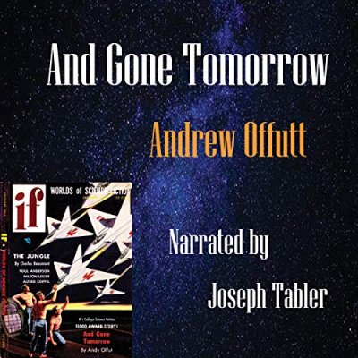 And Gone Tomorrow
