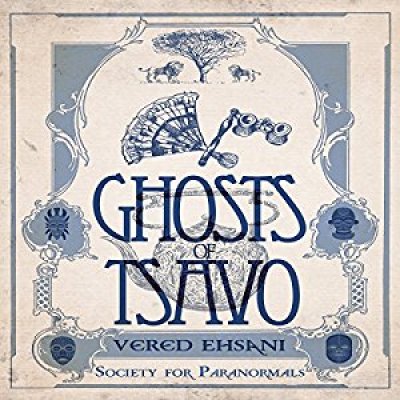 Ghosts of Tsavo: Society for Paranormals, Book 1