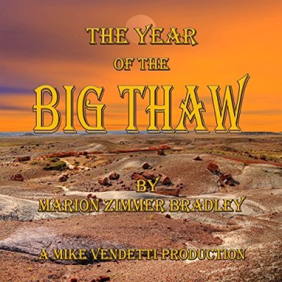 The Year of the Big Thaw