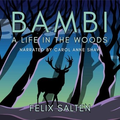 Bambi; A Life in the Woods