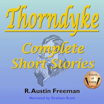 Thorndyke: Complete Short Stories