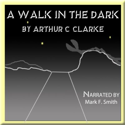 A Walk in the Dark
