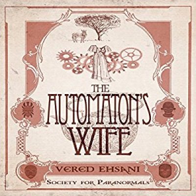 The Automaton's Wife: Society for Paranormals, Book 2