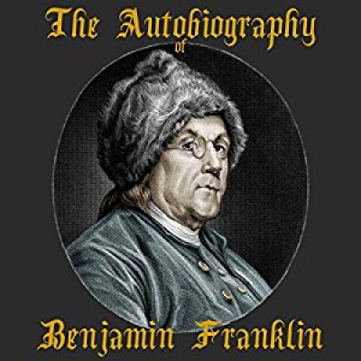 The Autobiography of Benjamin Franklin, Part I