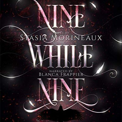 Nine While Nine; The Nine While Nine Legacy, Book 1