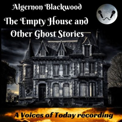 The Empty House and Other Ghost Stories