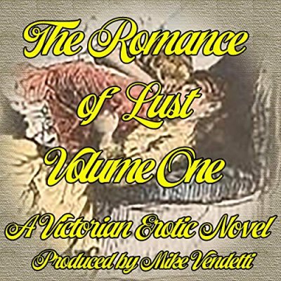 The Romance of Lust, Volume One